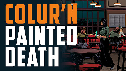 Colur'n PAINTED DEATH #8 - At the pub!