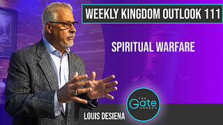 Weekly Kingdom Outlook Episode 111-Spiritual Warfare