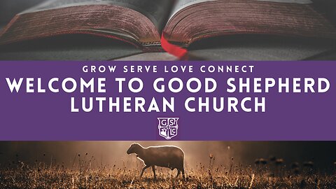 Traditional Service -- Good Shepherd Lutheran Church, Chattanooga, TN