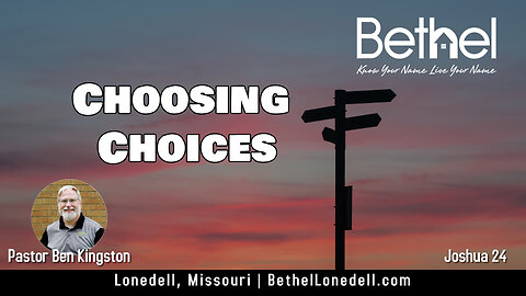 Famous Sayings 4 - Choosing Choices - July 9, 2023 PM