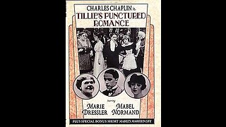 Tillie's Punctured Romance (1914 Film) -- Directed By Mack Sennett -- Full Movie