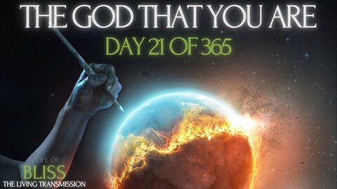 Day 21 - The God You Are