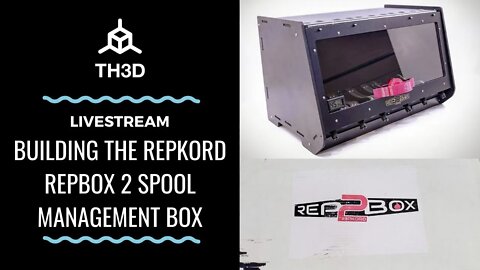 [LIVE] Building the Repkord RepBox 2 Spool Management Box