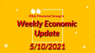 Weekly Update for 5/10/2021