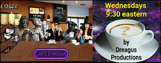 THE ALL NEW CAFE ENIGMA RADIO SHOW-15 MAR 23