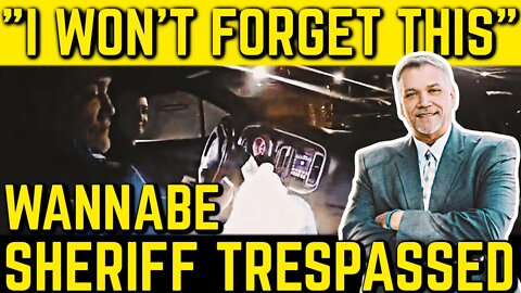 "I WAS GONNA YANK HIS ASS OUTTA THE CAR" • WANNABE SHERIFF TRESPASSED FOR ARGUING WITH WIFE #BODYCAM