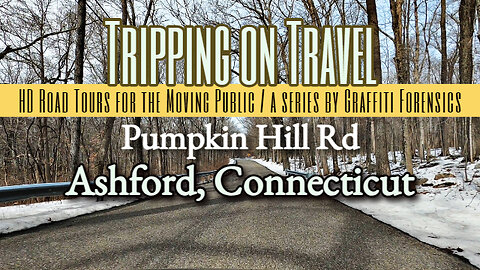 Tripping on Travel: Pumpkin Hill Rd, Ashford, CT