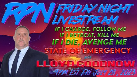 State of Emergency with Lloyd Goodnow on Fri. Night Livestream