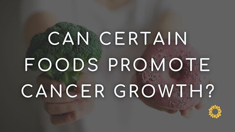 Can Certain Foods Promote Cancer Growth? | Brio-Medical Cancer Clinic