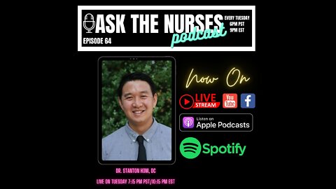 Ask The Nurses Podcast Episode 64 Dr. Stanton Hom