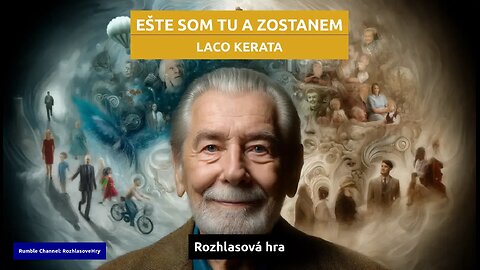 Laco Kerata: Ešte som tu a zostanem