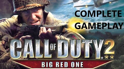 Call of Duty 2 Big Red One | 2005 Full Campagin Complete Gameplay & Walkthrough