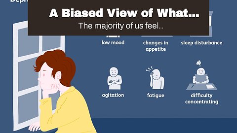 A Biased View of What causes depression? - Harvard Health