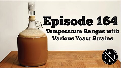 Temperature Ranges with Various Yeast Strains — Ep. 164