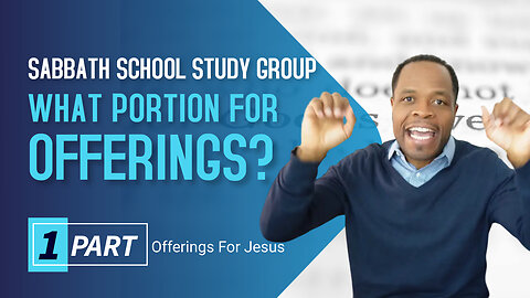 How much offering should I give? Sabbath School Lesson Study Group CHANGE Ministry w/ Chris Bailey