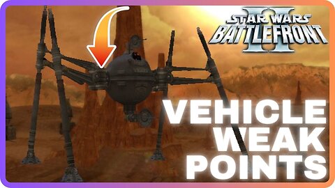 Star Wars Battlefront 101 | Lesson 7: Vehicle Weak Points