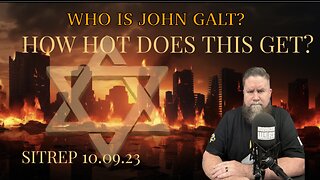 MONKEY WERX SITREP 10-9-23 HOW HOT WILL IT GET. WAR IN ISRAEL WAS PLANNED. TY John Galt