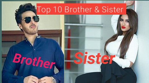 Top 10 Pakistani Actors With Their Stunning Sisters | Brother & Sister In Pakistan Showbiz Indus