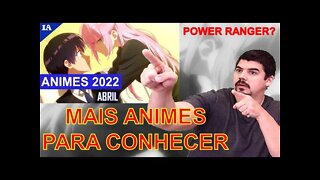 REACT NOVOS ANIMES DE ABRIL 2022 Guia de Temporada - Intoxi Anime - MELHOR DO MUNDO