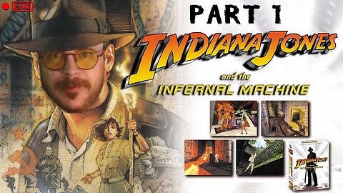 🔴LIVE - Indiana Jones and The Infernal Machine (PC) - Part 1