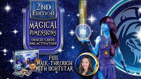 Visual WalkThrough - 2nd Edition Magical Dimensions Oracle Cards and Activators By Lightstar