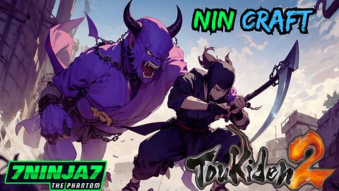 NIN CRAFT: TOUKIDEN 2