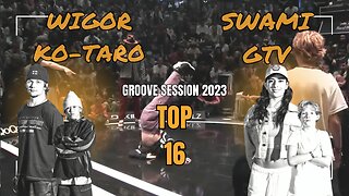 WIGOR / KO-TARO VS SWAMI / GTV | TOP 16 KID/ADULT | GROOVE SESSION 2023