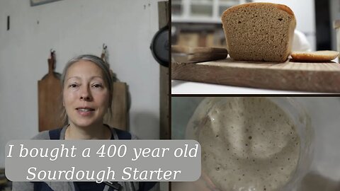 I bought a 400 year old SOURDOUGH STARTER! | My first loaf of bread made with the starter