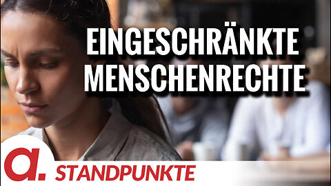 Eingeschränkte Menschenrechte | Von Felix Feistel