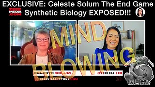 EXCLUSIVE: Celeste Solum – The End Game, Synthetic Biology EXPOSED!!!