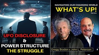 Unlocking UFO Disclosure: Balancing Talk & Action, and Exploring the Implications (Including the Likelihood of Civil War). | Gregg Braden and John L. Peterson