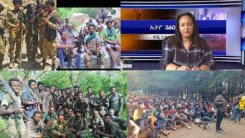 Ethio 360 Daily News Friday May 17, 2024