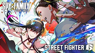 🕹🎮🥊 🕵️Street Fighter 6 - Spy×Family Code: White Special Collaboration Anime