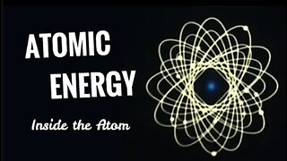 Atomic Energy: Easy Explanation w/ Models and Animation