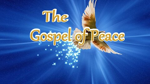 How to Walk in the Gospel of Peace