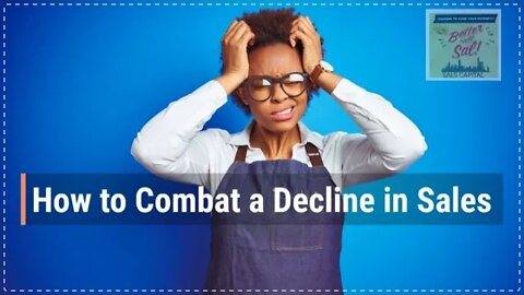 How to Combat a Decline in Sales