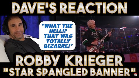 Dave's Reaction: Robby Krieger — Star Spangled Banner