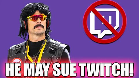 Dr Disrespect Finally Talks About Twitch Ban. May Sue Twitch!