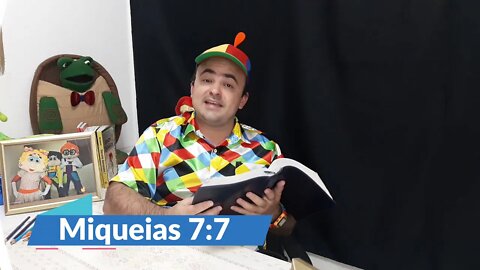 Leitura Bíblica - DIA 25/Fevereiro: Miqueias 7:7