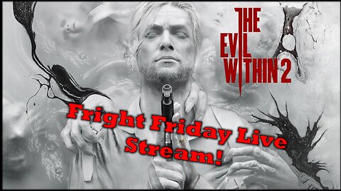 The Evil Within 2 | Let's Play Live Stream