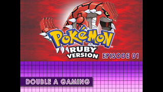 Pokemon Ruby | Revisiting a classic! | Ep 001