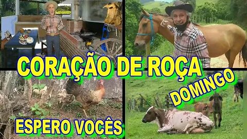 CORAÇÃO DE ROÇA, DOMINGO TEM DOBRADINHA.