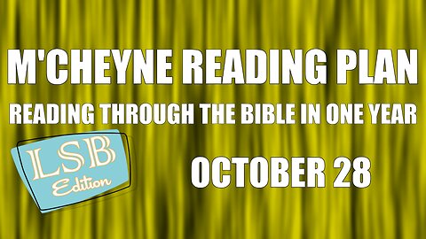 Day 301 - October 28 - Bible in a Year - LSB Edition