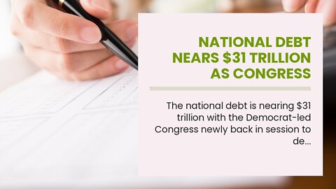 National debt nears $31 trillion as Congress considers new spending bill