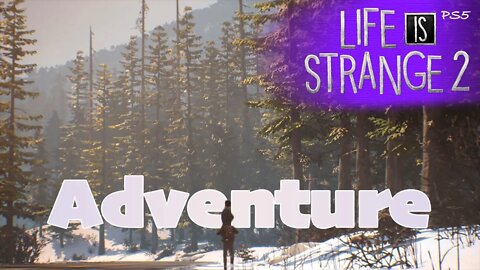 To Our Grandmother's House We Go (24) Life is Strange 2 [Lets Play PS5]