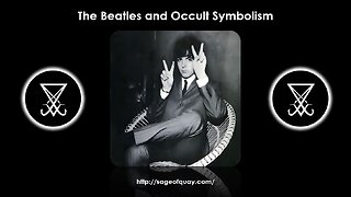 Sage of Quay™ - The Beatles and Occult Symbolism in 3 Minutes (Part 2)