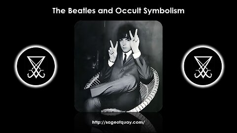 Sage of Quay™ - The Beatles and Occult Symbolism in 3 Minutes (Part 2)