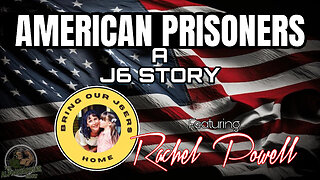 Silencing Dissent: The Story of Rachel Powell, An American Political Prisoner - EP.163