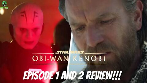 Obi Wan Kenobi Episode 1 And 2 Review!!!