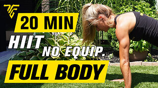 20 Minute HIIT Workout - Episode 3: Full Body - No Equipment
